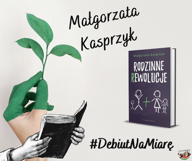 Debiut na miarę - Małgorzata Kasprzyk