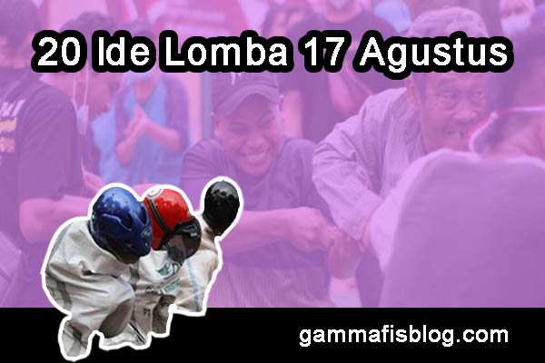 20 Ide Lomba 17 Agustus Di Kampung Bisa Bikin Seru dan Heboh