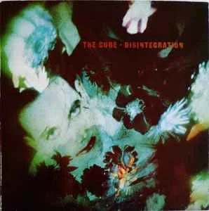 THE CURE - Disintegration - Album