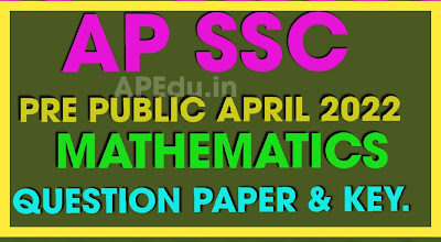 AP SSC 10th Class Pre-final April 2022 Mathematics Question paper & Key Papers