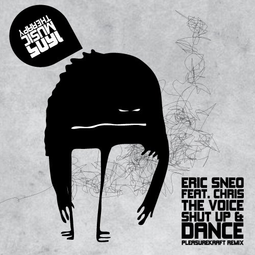 Eric Sneo ft. Chris The Voice - Shut Up and Dance (Pleasurekraft Remix)