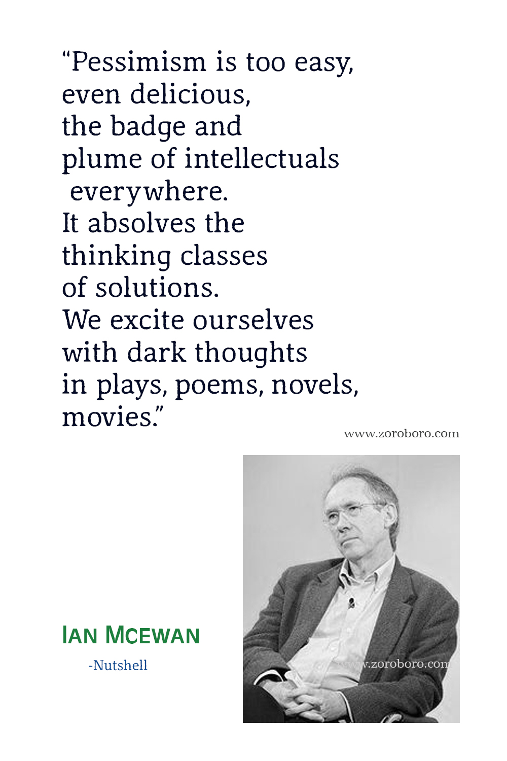 Ian McEwan Quotes, Ian McEwan Books Quotes, Ian McEwan Nutshell, Atonement Quotes, Ian McEwan Novel Quotes