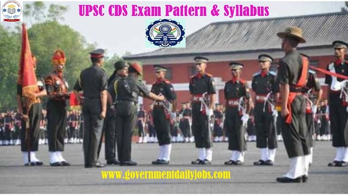 CDS Exam Pattern and CDS Syllabus: UPSC Exam  Pattern & Syllabus