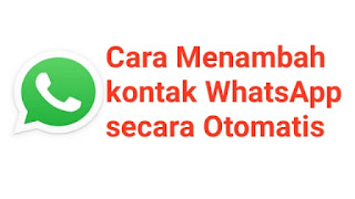 Cara Menambahkan kontak WhatsApp