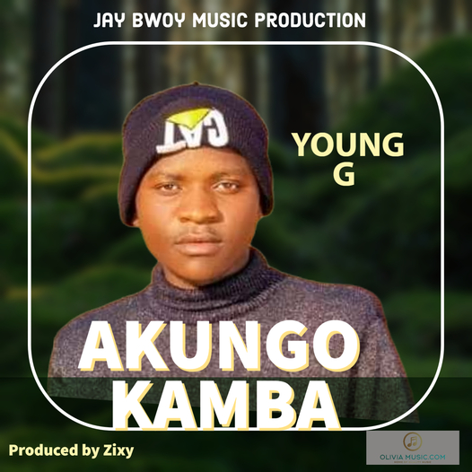 Young G-Akungokamba || Prod by Zixy