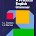 A Practical English Grammar - A.J. Thomson & A.V. Martinet