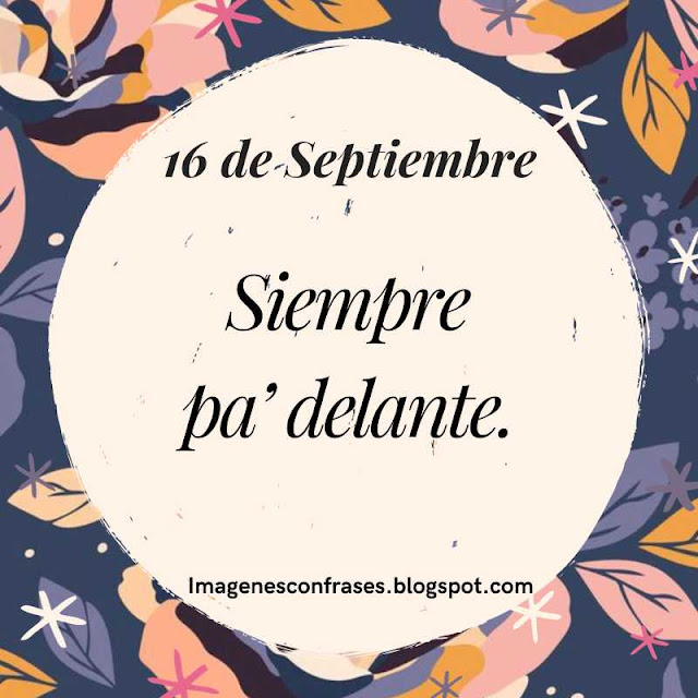 Frase para comenzar un gran día - 16 de Septiembre