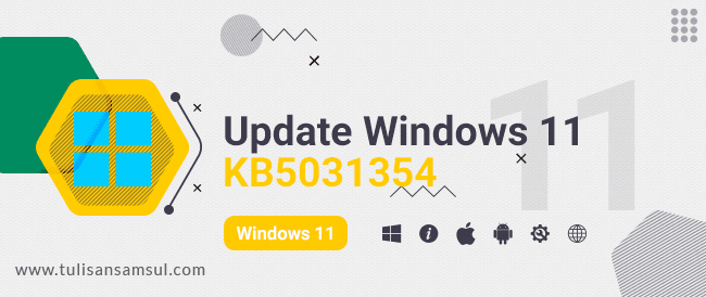 Update Windows 11 KB5031354 dengan Momen 4 tersembunyi