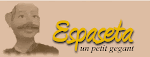 Espaseta, un petit gegant.