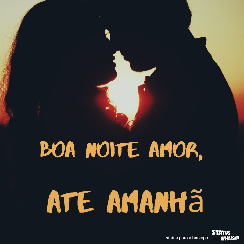 boa noite amor, até amanhã