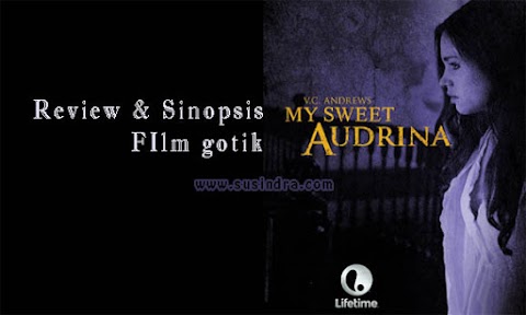 My Sweet Audrina Melodrama Gotik V.C. Andrews