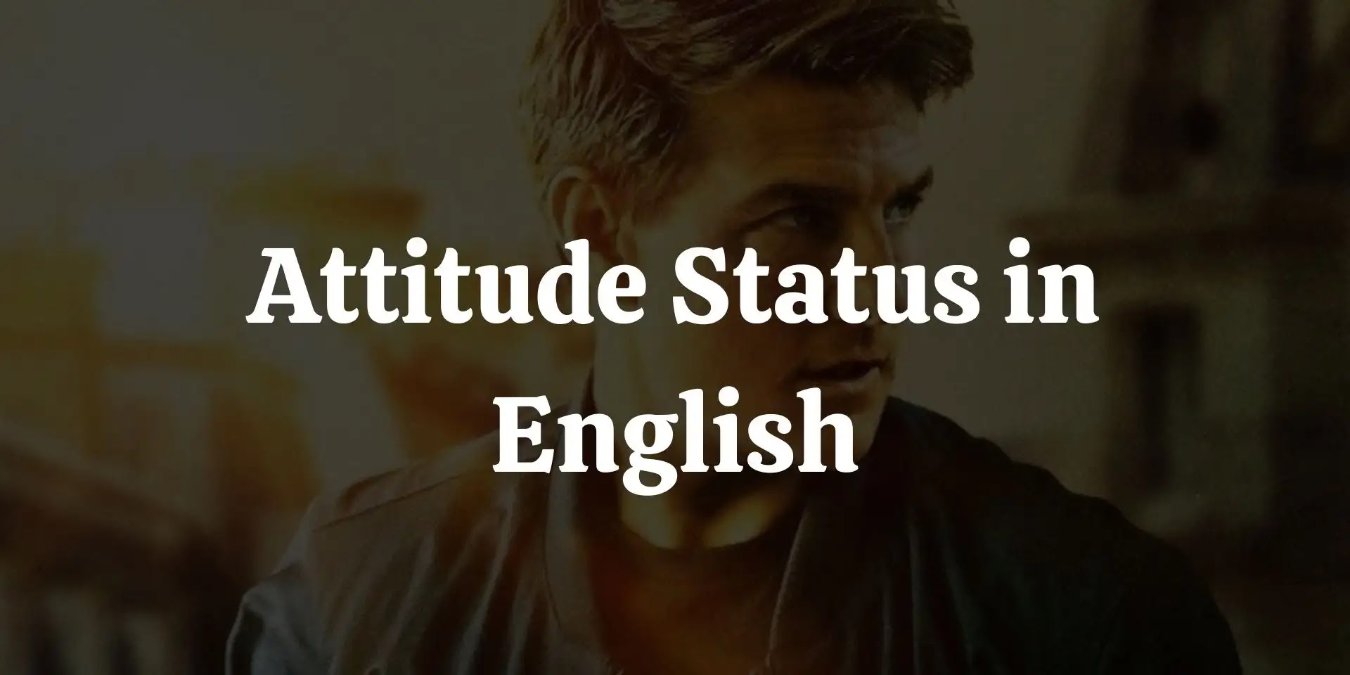Attitude Status in English | 1500+ Attitude Quotes For WhatsApp 2023