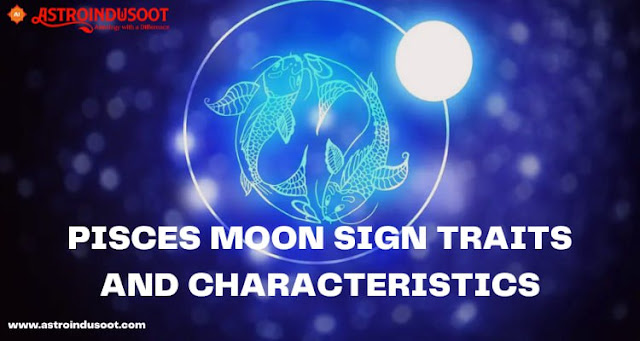 Pisces Moon Sign Traits and Characteristics