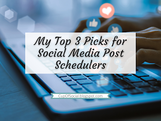 My Top 3 Picks for Social Media Post Schedulers