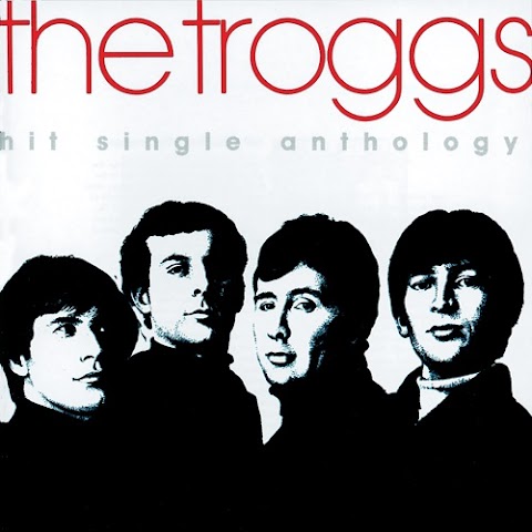 The Troggs - Hit Single Anthology [iTunes Plus AAC M4A]