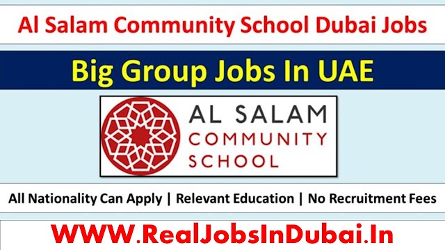 Big School Al Salam Community Jobs In UAE -2022