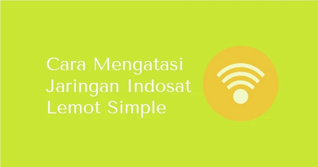 cara mengatasi indosat internet lemot