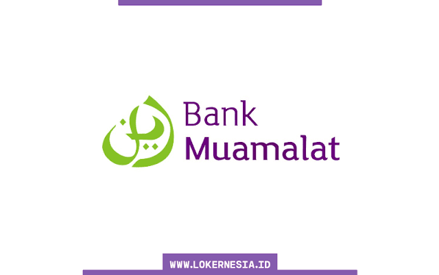 Lowongan Kerja Bank Muamalat April 2024