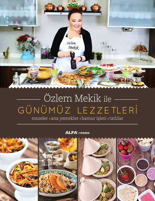 Özlem Mekik ile Günümüz Lezzetleri 