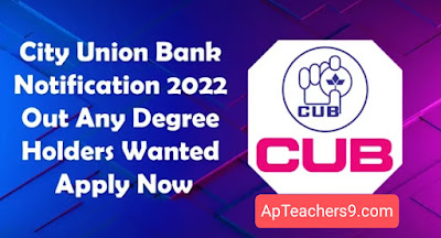 Notification released for various jobs in City Union Bank.