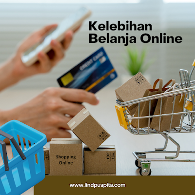 Inilah Kelebihan Belanja Online Yang Membuatnya Semakin Populer