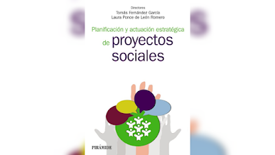 Planificación y actuación estratégica de proyectos sociales - Tomás Fernández García y Laura Ponce de León Romero [PDF] 