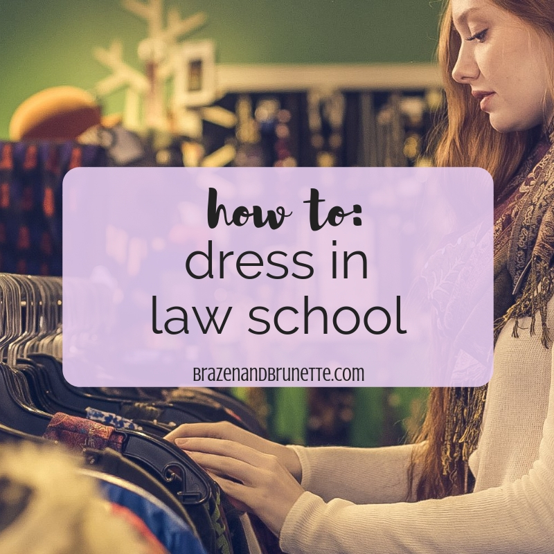How To Build A Law School Capsule Wardrobe Brazen And Brunette - 