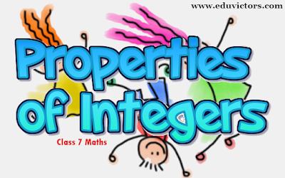 Class 7 - Maths - Properties of Integers (#cbsenotes)(#eduvictors)(#class7maths)