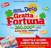 Logo Gratta la Fortuna e vinci da Decò: in palio buoni spesa, prodotti , Smartphone, iRbot e molto altro