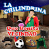 LA CHILINDRINA - QUE BONITA VECINDAD - 2015