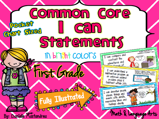 http://www.teacherspayteachers.com/Product/First-Grade-Common-Core-I-CAN-STATEMENTS-Pocket-Chart-Sized-Bright-Colors-777529