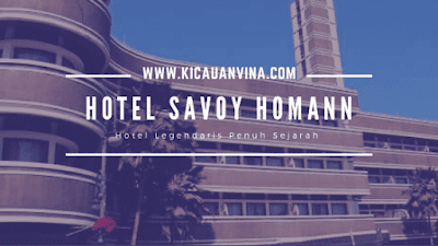 Menginap di Hotel Savoy Homann Bandung