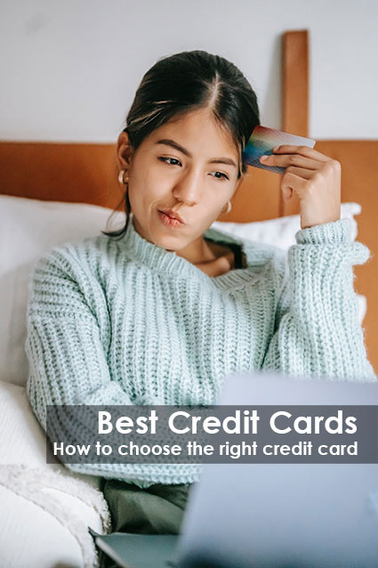 Best Credit Cards, How to choose the right credit card