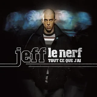 Jeff Le Nerf - Tout Ce Que J'ai (2007)