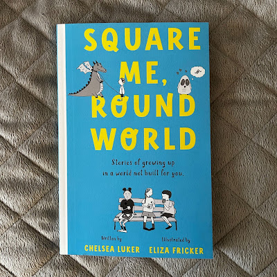 blue book cover on grey background. Title text square me round world, stories of growing up in a world not built for you