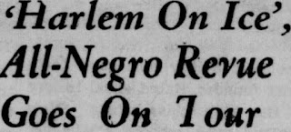 Headline from Harlem-On-Ice, the first African American ice revue