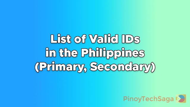 List of Valid IDs in the Philippines (Primary, Secondary)