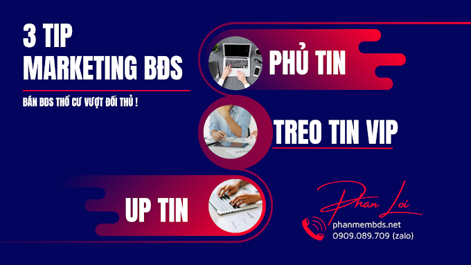 Chia sẻ Cách Đăng tin - Phủ tin - Up tin và Treo tin VIP Bất động sản