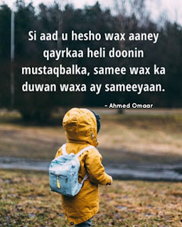 Ahmed Omaar motivational quotes, Somali quotes