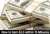 How to Earn Money online : 2.5 $ within 15 minutes