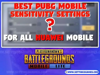PUBG Mobile Best sensitivity settings for Huawei mobile (sensitivity settings ,Camera,ADS,Gyroscope..)