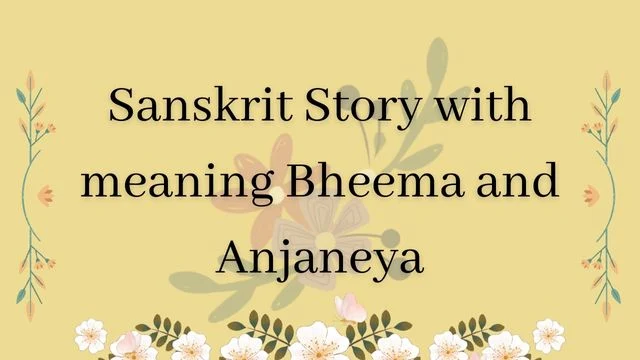 Sanskrit Story with meaning Bheema and Anjaneya