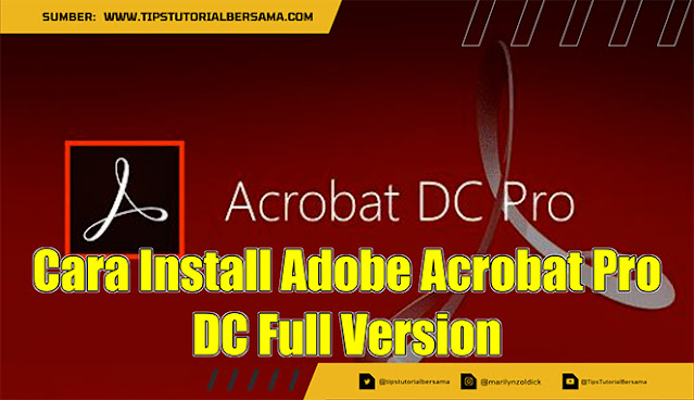 Cara Install Adobe Acrobat Pro DC Full Version