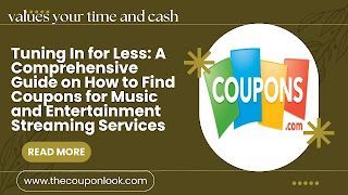A Comprehensive Guide on How to Find Coupons for Music and Entertainment Streaming Services