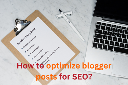 How to optimize a blogger posts for SEO, dmbasar blog