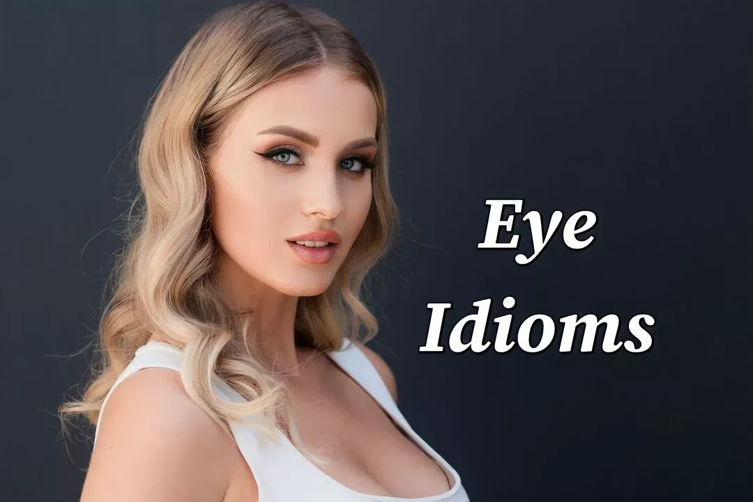 Eye idioms