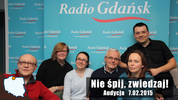 Ruszaj w Drogę w Nie śpij zwiedzaj z Radiem Gdańsk