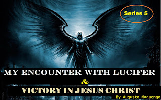 My Encounter With Lucifer And Victory In Jesus By Augusto Maquengo