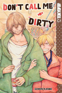 Don't call me dirty | Dirty #1 | Kanbe Gorou