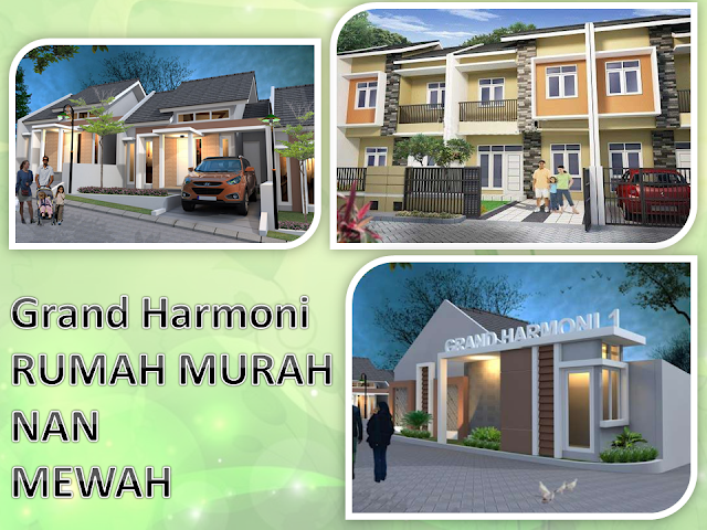 Grand Harmoni Rumah Murah Nan Mewah